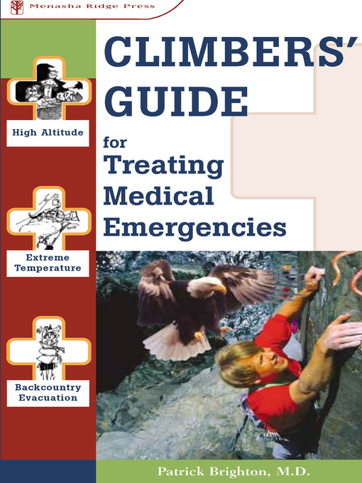 Title details for Climbers' Guide to Treating Medical Emergencies by Patrick Brighton - Available